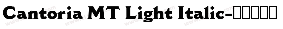 Cantoria MT Light Italic字体转换